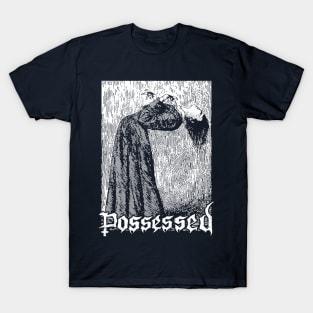 possessed T-Shirt